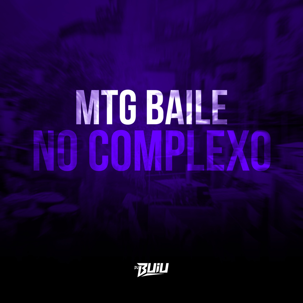 MTG - No Baile do Dj Buiu (Explicit)