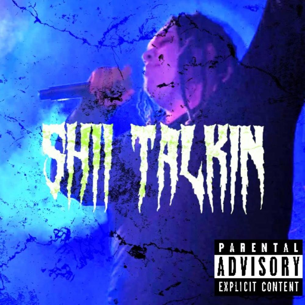 Shii talkin (Explicit)
