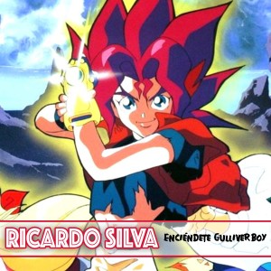 收聽Ricardo Silva的Enciéndete Gulliver Boy歌詞歌曲