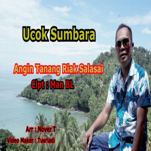 Listen to ANGIN TANANG RIAK SALASAI song with lyrics from Ucok Sumbara