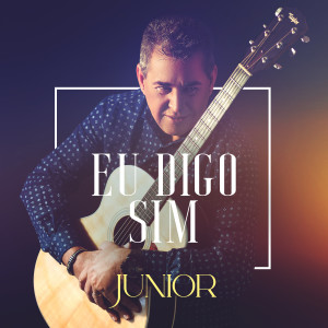 ดาวน์โหลดและฟังเพลง Eu Digo Sim (Playback) พร้อมเนื้อเพลงจาก Junior