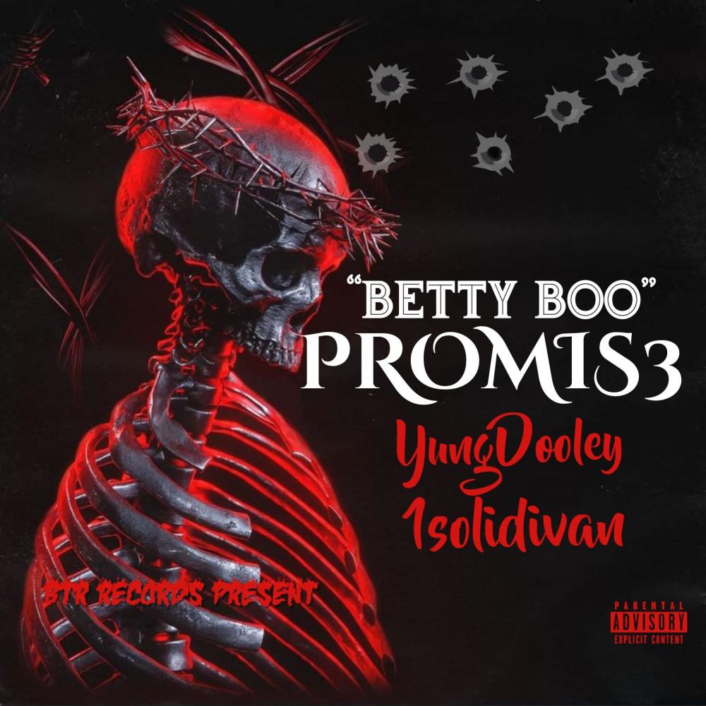 Betty Boo (feat. Yung Dooley & Blaccheartedivan) (Explicit)
