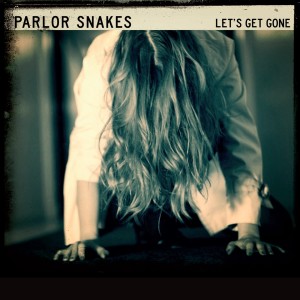 Dengarkan Let's Get Gone lagu dari Parlor Snakes dengan lirik