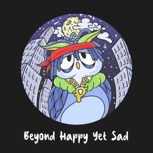 Listen to Beyond Happy Yet Sad song with lyrics from Bry
