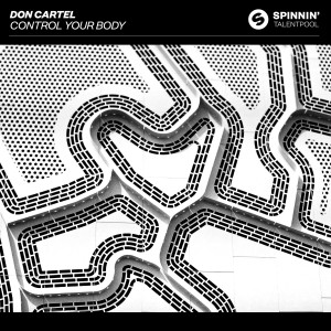 收聽Don cartel的Control Your Body (Extended Mix) (Explicit) (Extended Mix|Explicit)歌詞歌曲
