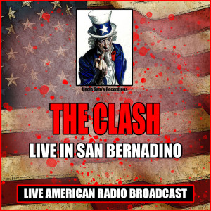 Album Live In San Bernadino from The Clash