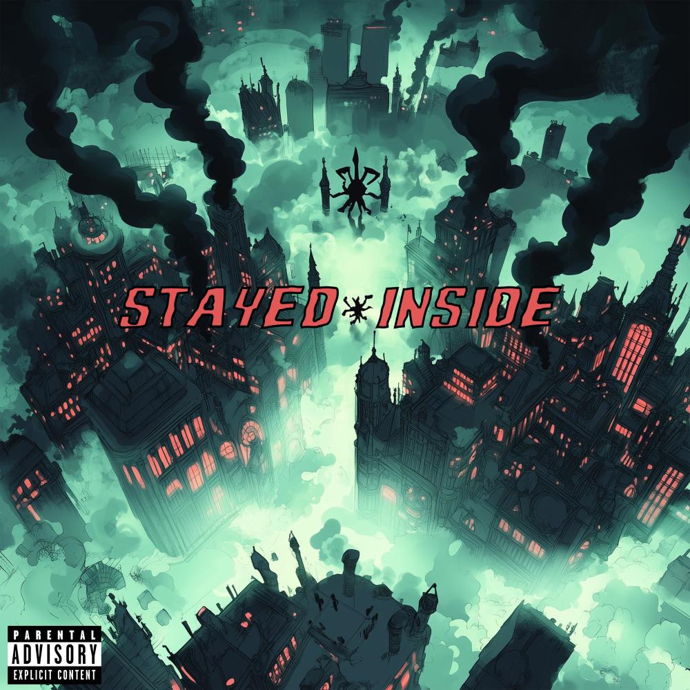 Stayed Inside (feat. RONEN) (Explicit)