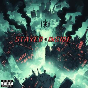 Survivor的專輯Stayed Inside (feat. RONEN) [Explicit]