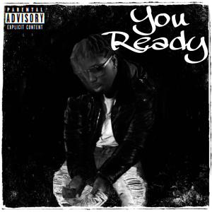 收聽DollaJ的You Ready (Explicit)歌詞歌曲