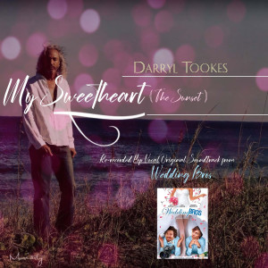 Listen to My Sweetheart (The Sunset) song with lyrics from Darryl Tookes