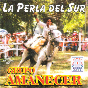 Grupo Amanecer的專輯La Perla del Sur