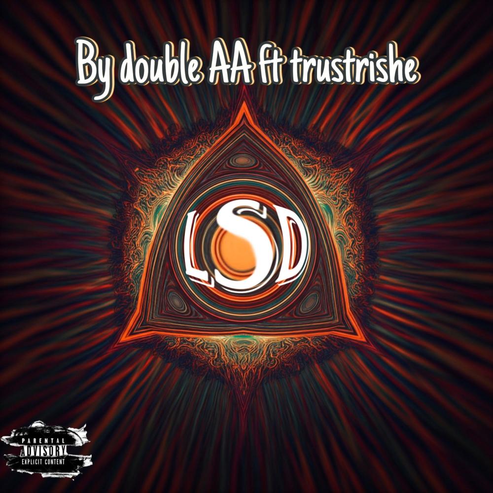 LSD (feat. Trustrishe) (Explicit)