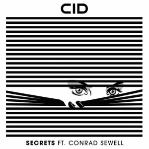 CID的專輯Secrets (feat. Conrad Sewell)