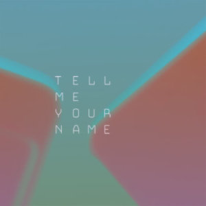 로니 추的專輯Tell Me Your Name