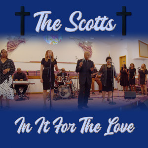 THE SCOTTS的專輯In It For The Love