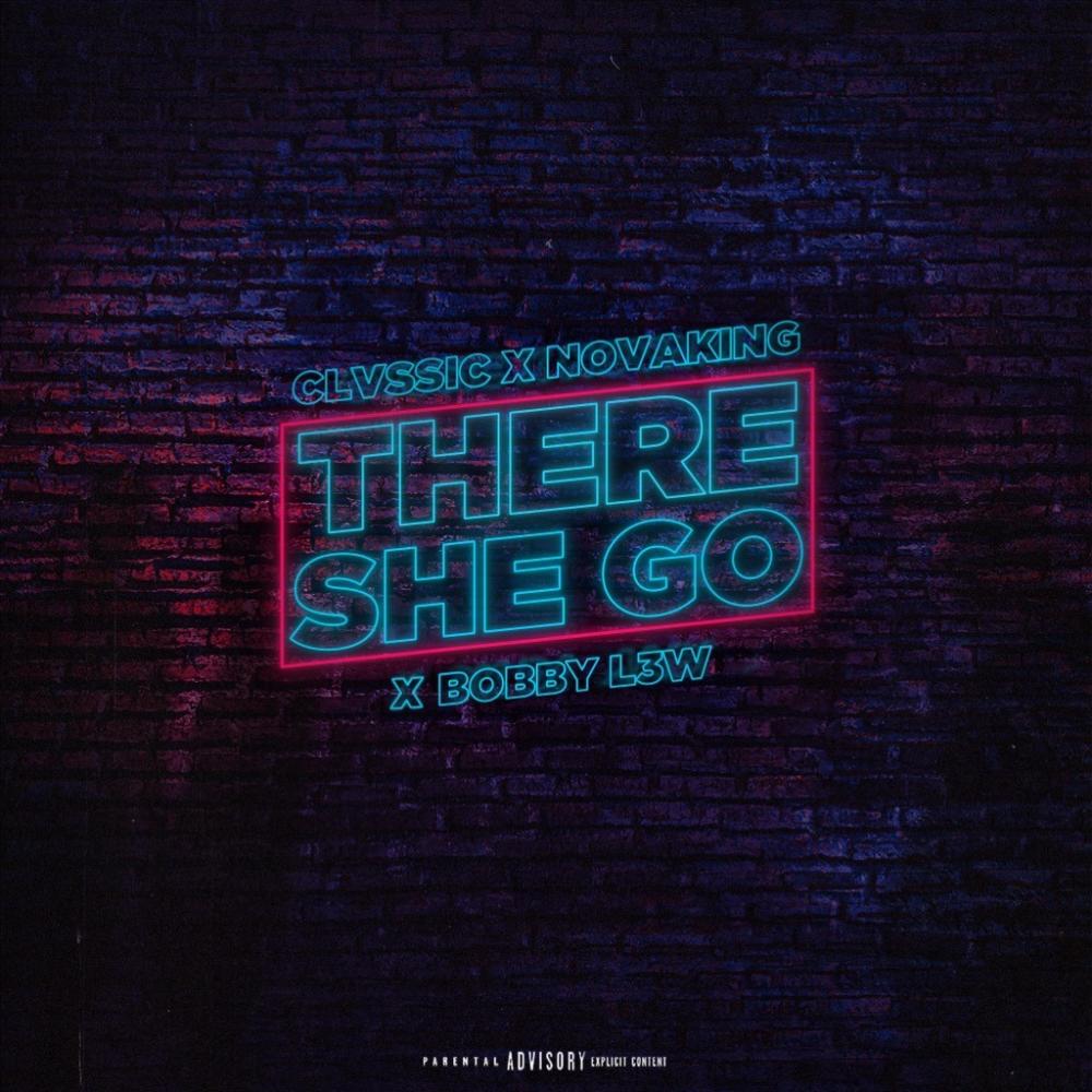 There She Go (feat. Bobby L3w) (Explicit)
