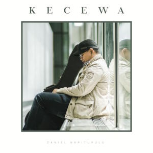 收聽Daniel Napitupulu的Kecewa歌詞歌曲
