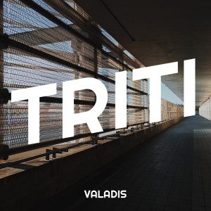 Valadis的專輯Triti