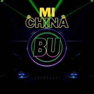 收聽Dj Buster的Mi China歌詞歌曲