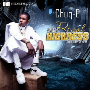 ดาวน์โหลดและฟังเพลง Royal Highness พร้อมเนื้อเพลงจาก Chuq-E