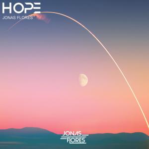 收聽Jonas Flores的Hope歌詞歌曲