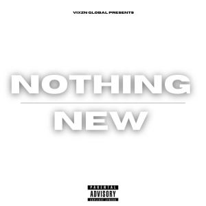 ดาวน์โหลดและฟังเพลง Nothing New (feat. Dayofkk) (Explicit) พร้อมเนื้อเพลงจาก KudaThaKidd