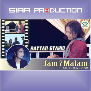 Rayyan Syahid的專輯JAM 7 MALAM