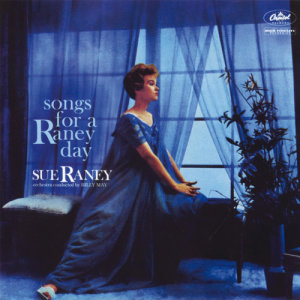 Sue Raney的專輯Songs For A Raney Day