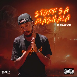 Album Stoff Sa Mashala (Deluxe) (Explicit) from 