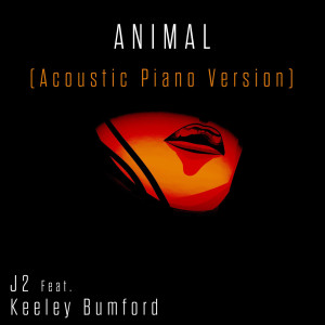 Keeley Bumford的專輯Animal (Acoustic Piano Version)