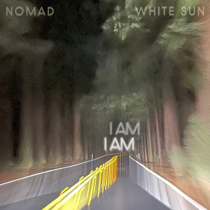 Nomad的專輯I Am I Am