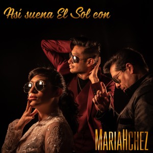 MariaHchez的專輯Así Suena Con MariaHchez