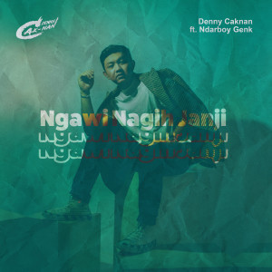 Dengarkan lagu Ngawi Nagih Janji nyanyian Denny Caknan dengan lirik