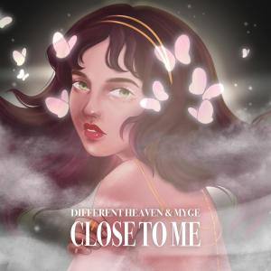 Different Heaven的專輯Close To Me