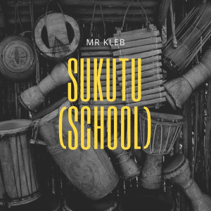 Mr Kleb的專輯Sukutu (School)