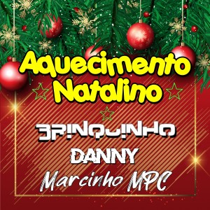 Listen to Aquecimento Natalino song with lyrics from DJ Brinquinho