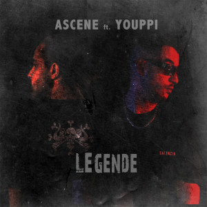 ASCENE的专辑LEGENDE (Explicit)