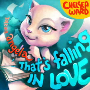 收聽Chelsea Ward的That's Falling in Love (from "Talking Angela")歌詞歌曲