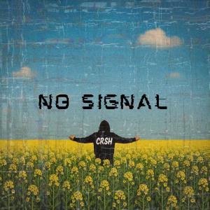 CRSH的專輯NO SIGNAL