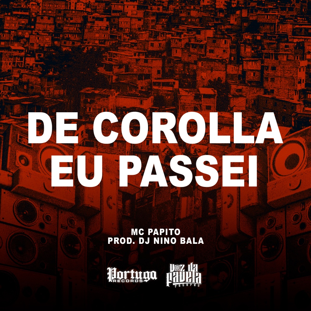 De Corolla Eu Passei (Explicit)