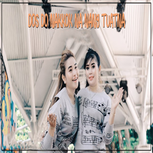 收聽Duo Naimarata的Dos Do Nakkok Na Nang Tuatna歌詞歌曲