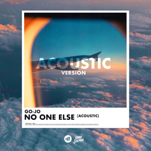 收聽Go-Jo的No One Else (Acoustic)歌詞歌曲
