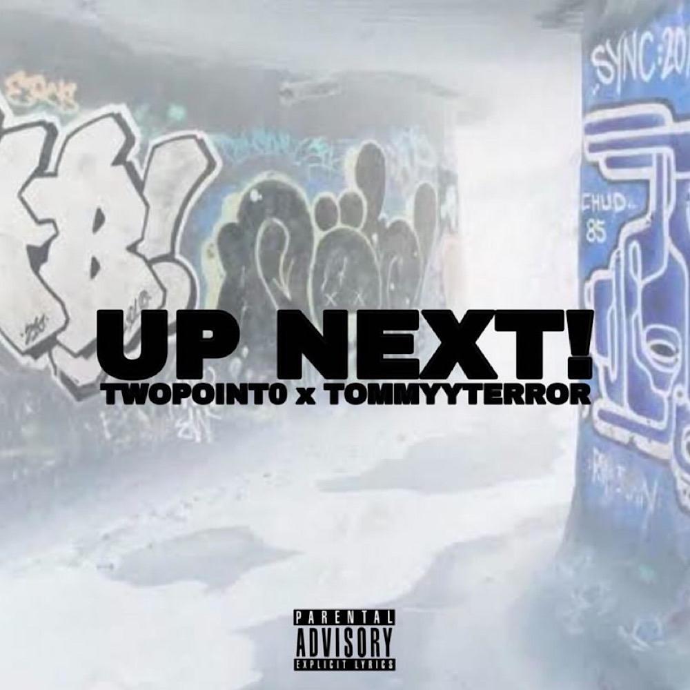 UP NEXT! (feat. TommyyTerror) (Explicit)
