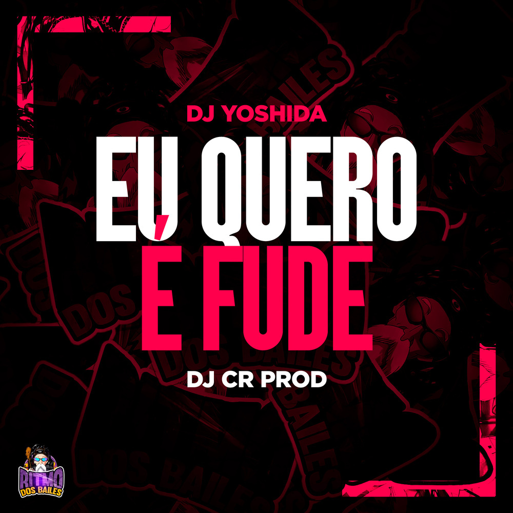 Eu Quero é Fude (Explicit)