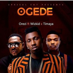Listen to Ogede song with lyrics from Orezi