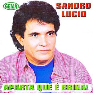 Album Aparta Que É Briga! from Sandro Lúcio