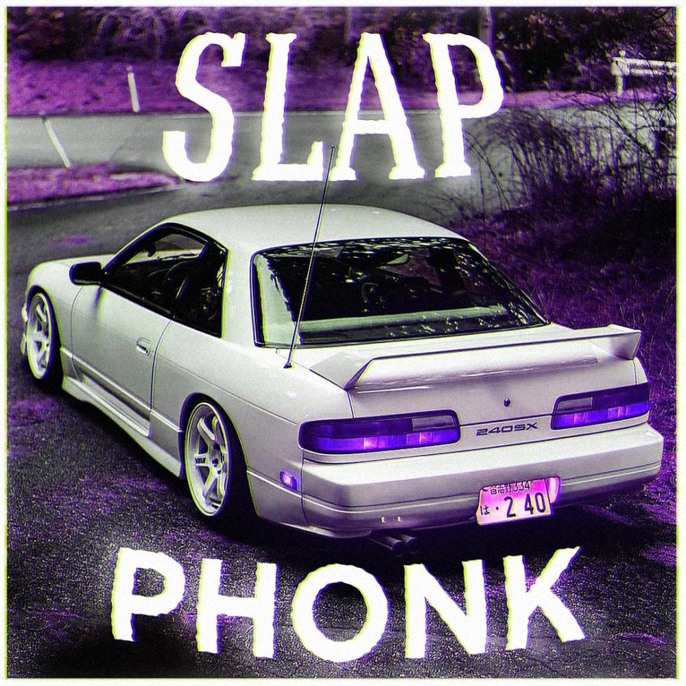 SLAP PHONK (Explicit)