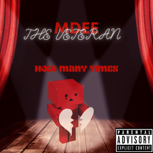Album How Many Times (Explicit) oleh MDEE The Veteran