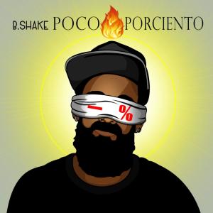 ดาวน์โหลดและฟังเพลง Poco Porciento (Explicit) พร้อมเนื้อเพลงจาก Black Shake Verbaltera