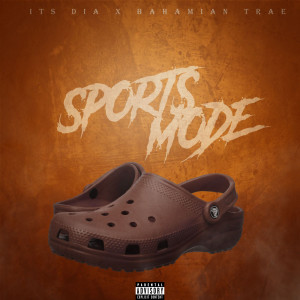 Album Sports Mode (Explicit) from ITS DIA